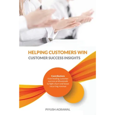 Helping Customers Win: Customer Success Insights