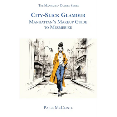 City-Slick Glamour: Manhattan's Makeup Guide to Mesmerize