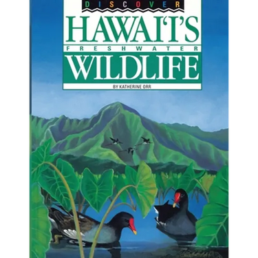 Discover Hawaii's Freshwater Wildlife