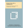 Evolution Of A Federalist: William Loughton Smith Of Charleston, 1758-1812