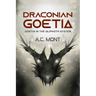 Draconian Goetia: Goetia in the Qliphoth System