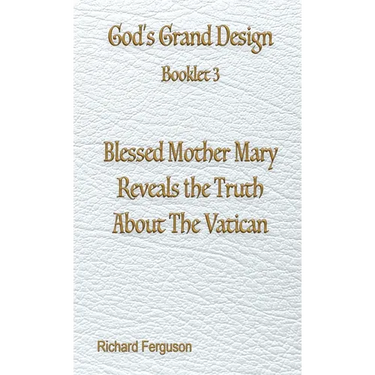Blessed Mother Mary Reveals the Truth About The Vatican