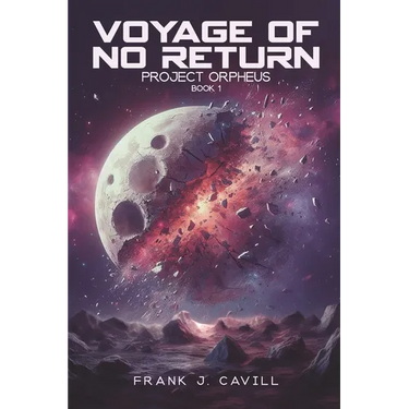 Voyage of No return: (Project Orpheus, Book 1)
