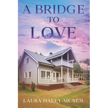A Bridge to Love