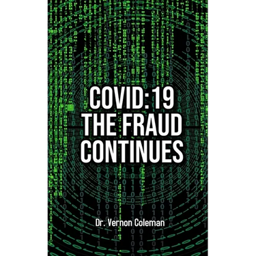 Covid-19: The Fraud Continues