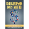 Rental Property Investment 101: What Beginners Should Know About Achieving Passive Income From Real Estate