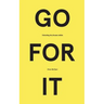 Go for It: Unlocking the Dreams Within