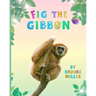 Fig the Gibbon