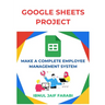 Google Sheet Project: Make a Complete Employee Management System