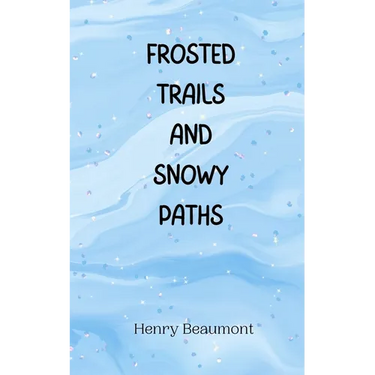 Frosted Trails and Snowy Paths