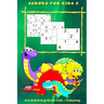 Sudoku for Kids 2: 4 x 4, 6 x 6, 9 x 9 Grids for Kids + Colouring