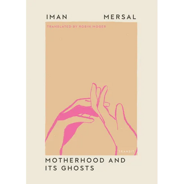 Motherhood and Its Ghosts