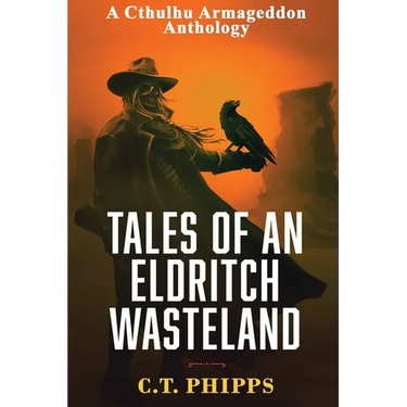 Tales of an Eldritch Wasteland