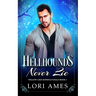 Hellhounds Never Lie: MM Paranormal Romance