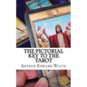 The Pictorial Key To The Tarot