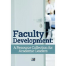 Faculty Development: A Resource Collection for Academic Leaders
