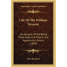 Life Of The William Tennent: An Account Of His Being Three Days In A Trance, And Apparently Lifeless (1848)