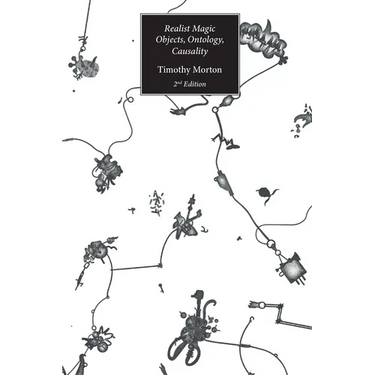 Realist Magic (2nd Edition): Objects, Ontology, Causality (2nd Edition)