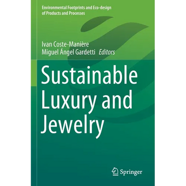 Sustainable Luxury and Jewelry