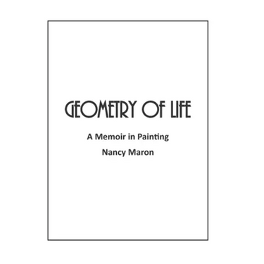 Geometry of Life: A Memoir in Painting