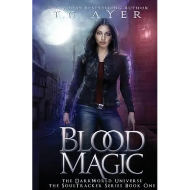 Blood Magic: A SoulTracker Novel #1: A DarkWorld Series