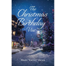 The Christmas Birthday Visit