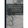 A History of the Tenth Regiment, Vermont Volunteers