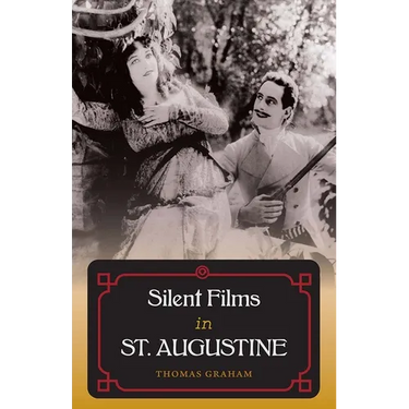 Silent Films in St. Augustine