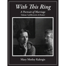 With This Ring: A Portrait of Marriage