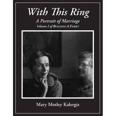With This Ring: A Portrait of Marriage