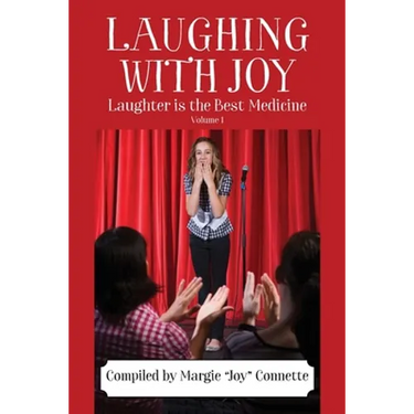 Laughing with Joy: Laughter is the Best Medicine - Volume 1
