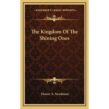The Kingdom Of The Shining Ones