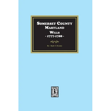 Somerset County, Maryland Wills, 1777-1788