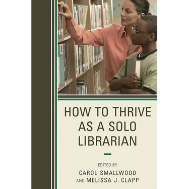 How to Thrive as a Solo Librarian