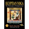 Egyptian Yoga Volume 1: The Philosophy of Enlightenment