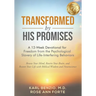 Transformed by His Promises: A 12-Week Devotional for Freedom from the Psychological Slavery of Life-Interfering Behaviors