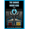 The Garage House Kids