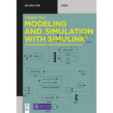 Modeling and Simulation with Simulink(r): For Engineering and Information Systems