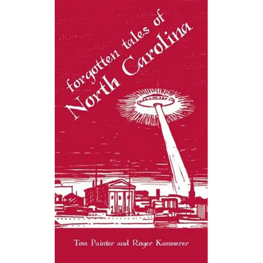 Forgotten Tales of North Carolina