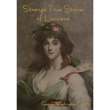Strange True Stories of Louisiana