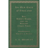 An Old Gate of England - Rye, Romney Marsh, and the Western Cinque Ports - With Illustrations by Marian E. G. Bradley