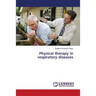 Physical therapy in respiratory diseases