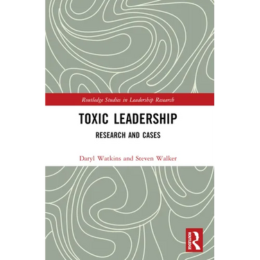 Toxic Leadership: Research and Cases