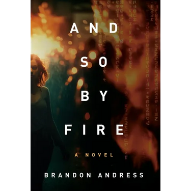 And So By Fire