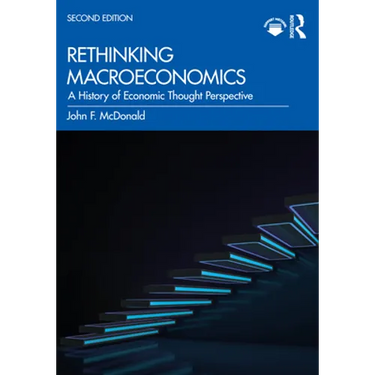 Rethinking Macroeconomics: A History of Economic Thought Perspective