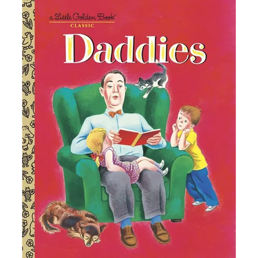 Daddies: A Book for Dads and Kids
