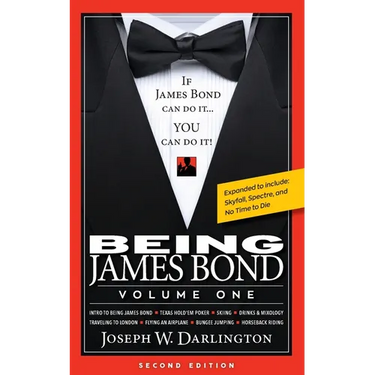 Being James Bond: Volume One - Second Edition: Volume One - Second Edition