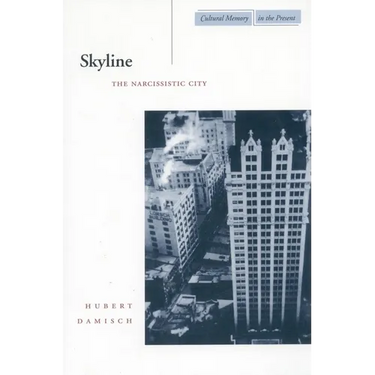 Skyline: The Narcissistic City