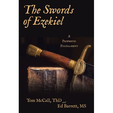 The Swords of Ezekiel: A Prophetic Fulfillment