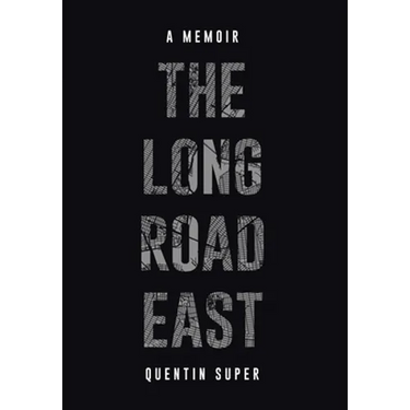 The Long Road East